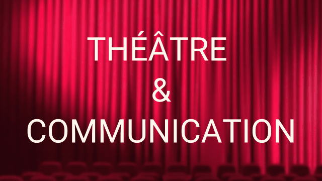 Communiquez aisément grâce au théâtre